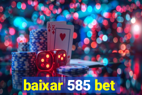 baixar 585 bet